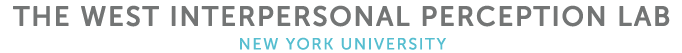 The West Interpersonal Perception Lab - New York University